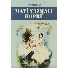 MAVİ YAZMALI KÖPRÜ - - GENEL