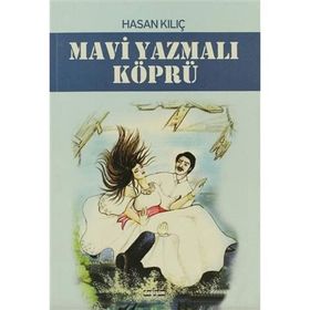 MAVİ YAZMALI KÖPRÜ - - GENEL