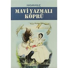 MAVİ YAZMALI KÖPRÜ - - GENEL