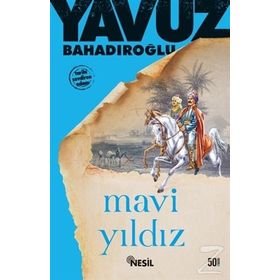 MAVI YILDIZ - YAVUZ BAHADIROĞLU