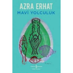 MAVI YOLCULUK - AZRA ERHAT