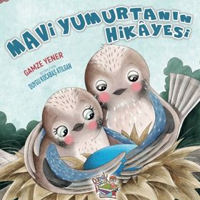 Mavi Yumurtanın Hikayesi Gamze Yener