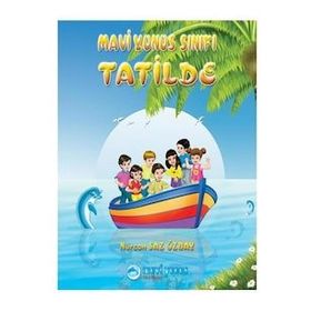 Mavi Yunus Sinifi - Tatilde