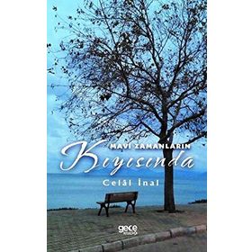 Mavi Zamanların Kıyısında - Celal İnal