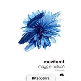 Mavibent - Maggie Nelson