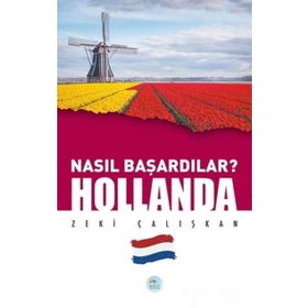 Maviçatı Yayınları Hollanda-Nasıl Başardılar?