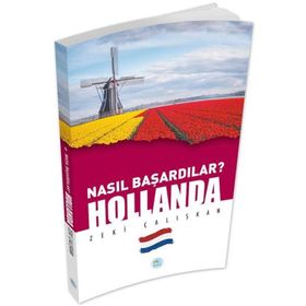 Maviçatı Yayınları Hollanda-Nasıl Başardılar?