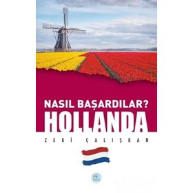 Maviçatı Yayınları Hollanda-Nasıl Başardılar?