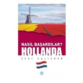 Maviçatı Yayınları Hollanda-Nasıl Başardılar?