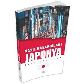 Maviçatı Yayınları Japonya-Nasıl Başardılar?