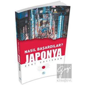 Maviçatı Yayınları Japonya-Nasıl Başardılar?
