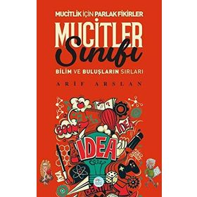 Maviçatı Yayınları Mucitler Sınıfı-Bilim ve Buluşların Sırları