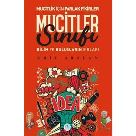 Maviçatı Yayınları Mucitler Sınıfı-Bilim ve Buluşların Sırları