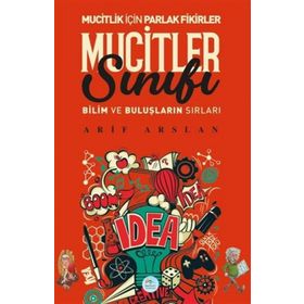 Maviçatı Yayınları Mucitler Sınıfı-Bilim ve Buluşların Sırları