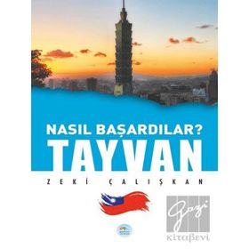 Maviçatı Yayınları Zeki Çalışkan Tayvan-Nasıl Başardılar?