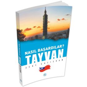 Maviçatı Yayınları Zeki Çalışkan Tayvan-Nasıl Başardılar?