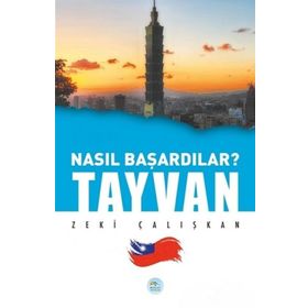 Maviçatı Yayınları Zeki Çalışkan Tayvan-Nasıl Başardılar?
