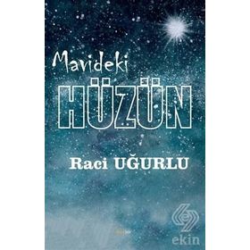 Mavideki Hüzün - Raci Uğurlu
