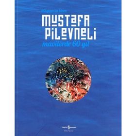 Mavilerde 60 Yıl Retrospektif - Mustafa Pilevneli