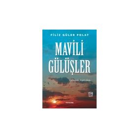 Mavili Gülüşler - Filiz Güler Polat
