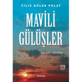 Mavili Gülüşler - Filiz Güler Polat