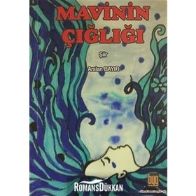 Mavinin Çığlığı - Arslan Bayır
