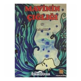 Mavinin Çığlığı - Arslan Bayır