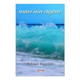 Mavi'nin İsyanı - Mehmet Koçyiğit