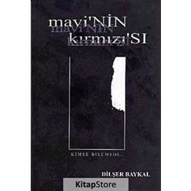 MAVI'NIN KIRMIZI'SI KIMSE BILEMEDI - DİLŞER BAYKAL