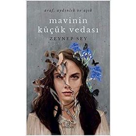 Mavinin Küçük Vedası (Ciltli) / Zeynep Sey / Ephesus Yayınları