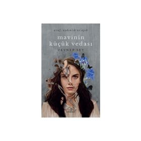 Mavinin Küçük Vedası - Zeynep Sey - Ephesus Yayınları