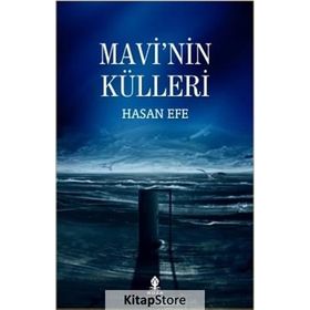 Mavi’nin Külleri - Hasan Efe