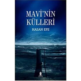 Mavi’nin Külleri - Hasan Efe