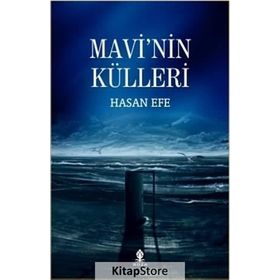 Mavi’nin Külleri - Hasan Efe