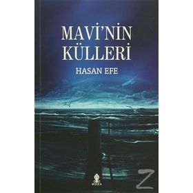 Mavi’nin Külleri - Hasan Efe