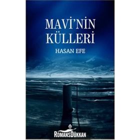 Mavi’nin Külleri - Hasan Efe