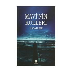 Mavi’nin Külleri - Hasan Efe