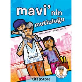 MAVI'NIN MUTLULUĞU - SIMLA SUNAY;GÖKÇE AKGÜL