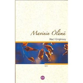 MAVININ ÖLÜMÜ - NACI GIRGINSOY