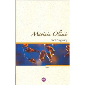 MAVININ ÖLÜMÜ - NACI GIRGINSOY