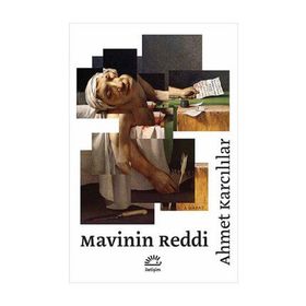 Mavinin Reddi - Ahmet Karcılılar