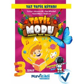 Mavitikli Yayıncılık - Tatil Modu 3. Sınıf Yaz Tatil Kitabı