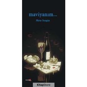 Maviyanım... - ydr mete sezgin