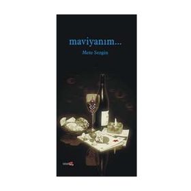 Maviyanım... - ydr mete sezgin