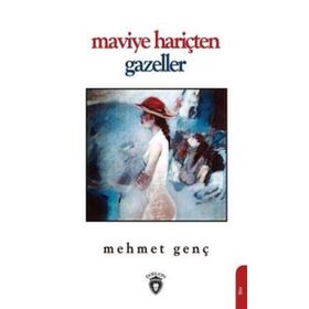 Maviye Hariçten Gazeller - Mehmet Genç