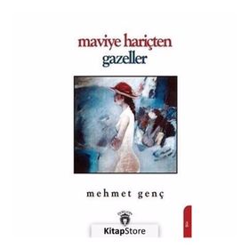 Maviye Hariçten Gazeller - Mehmet Genç