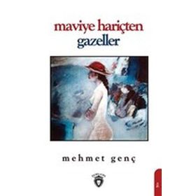 Maviye Hariçten Gazeller - Mehmet Genç