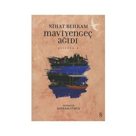 Maviyengeç Ağıdı - Nihat Behram