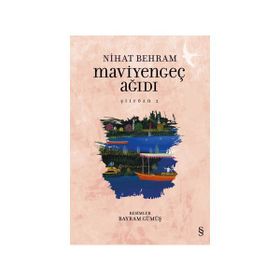 Maviyengeç Ağıdı - Nihat Behram