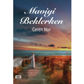 Maviyi Beklerken - Ceren Nur